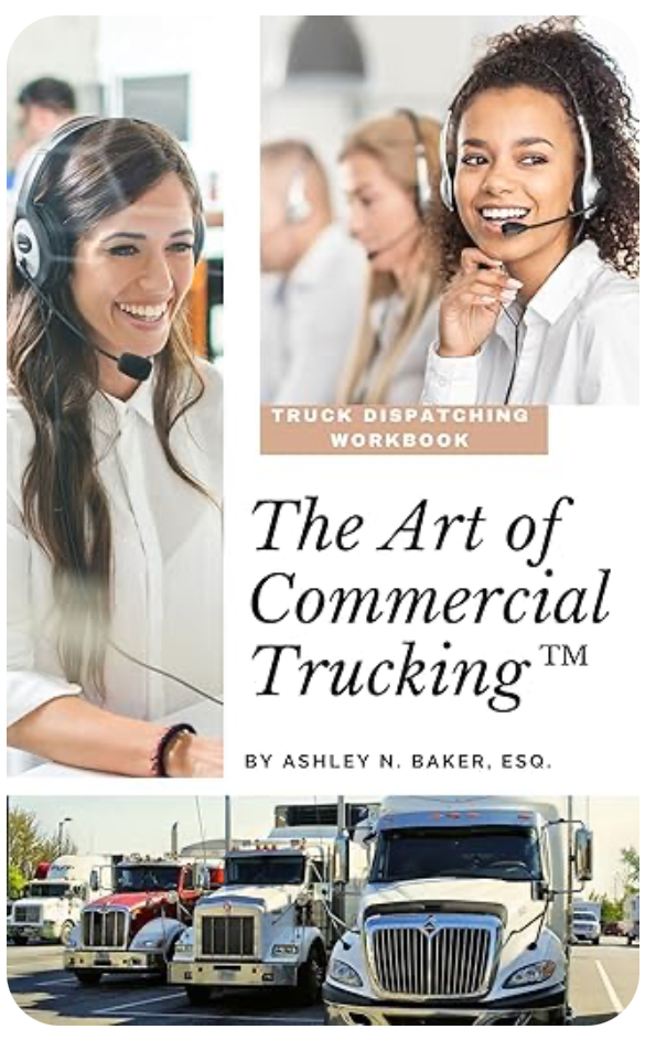 The Art of Commercial Trucking: Truck Dispatching Workbook (Spiral Bound)