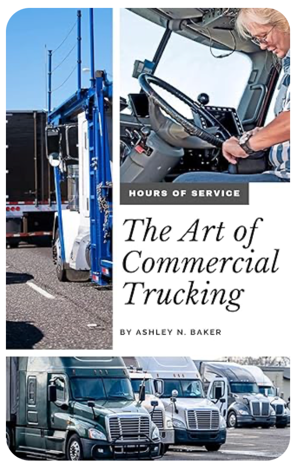 The Art of Commercial Trucking: Hours of Service (Outdated)