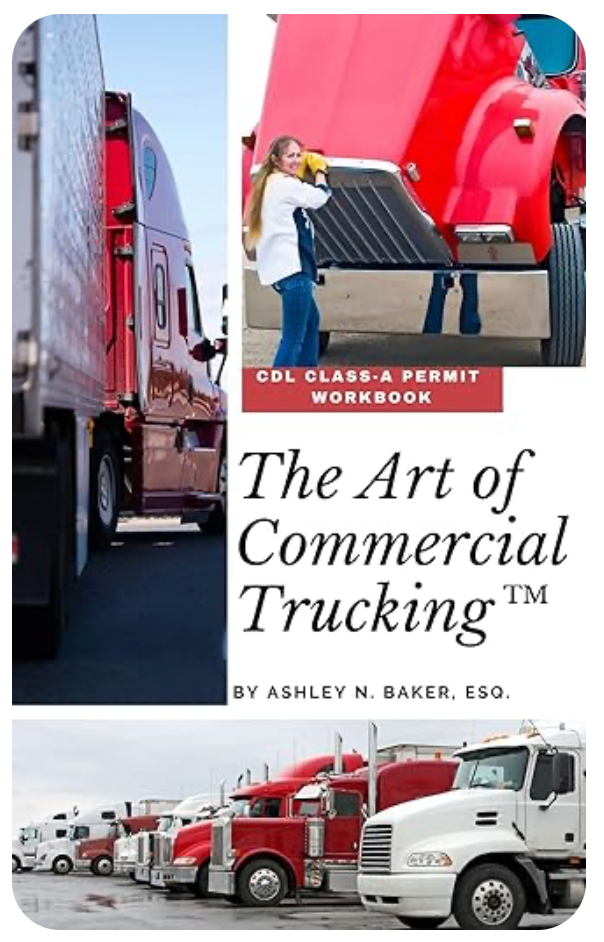The Art of Commercial Trucking: CDL Class A Permit Workbook